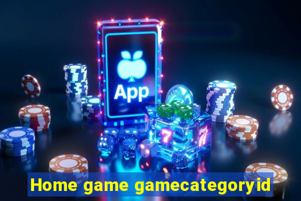 Home game gamecategoryid